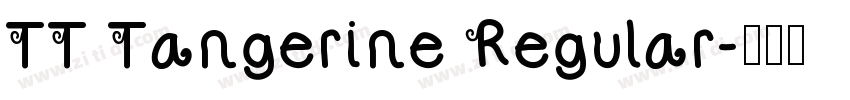 TT Tangerine Regular字体转换